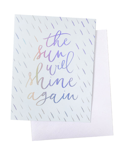 The Sun Will Shine Again Foil Card